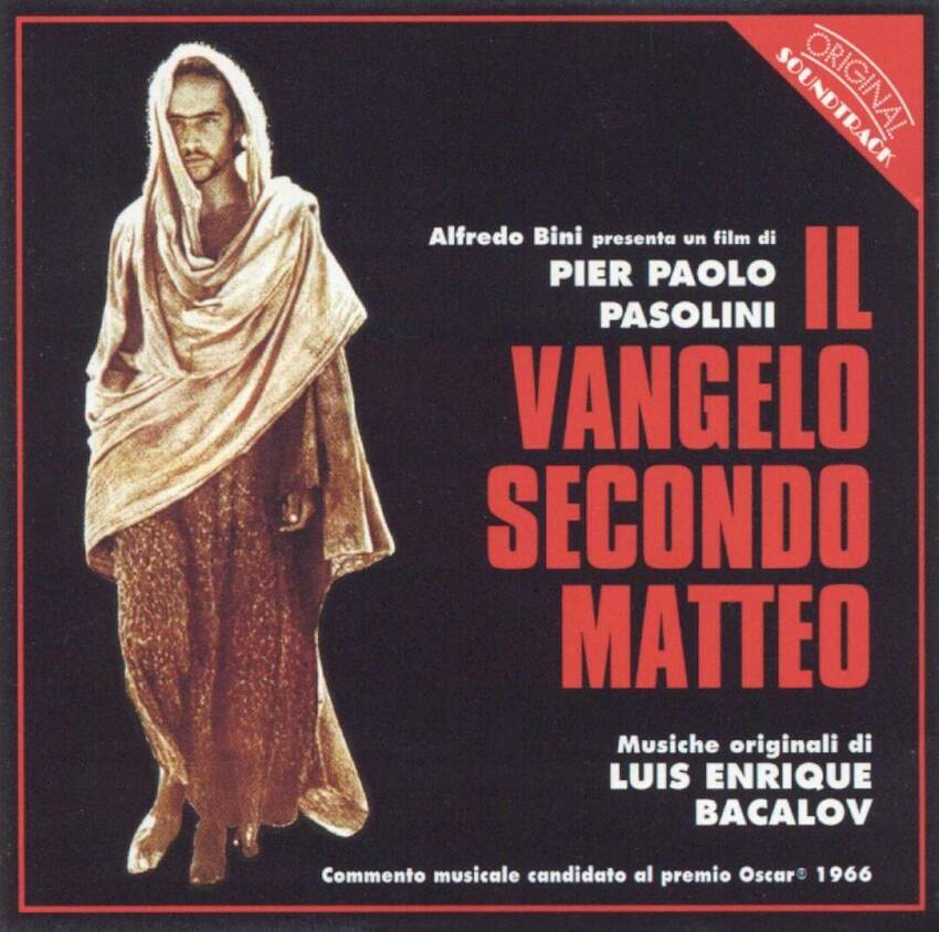 Il Vangelo Secondo Matteo. Musiche originali di Luis Bacalov