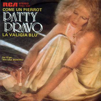 Come un Pierrot. Patty Pravo. Maurizio Monti - Giovanni Ullu Arrangiamento di Luis Bacalov